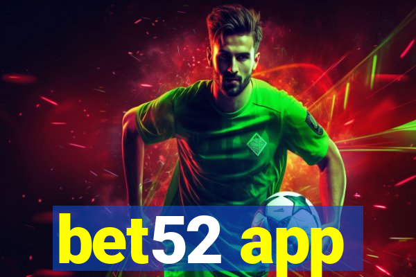 bet52 app