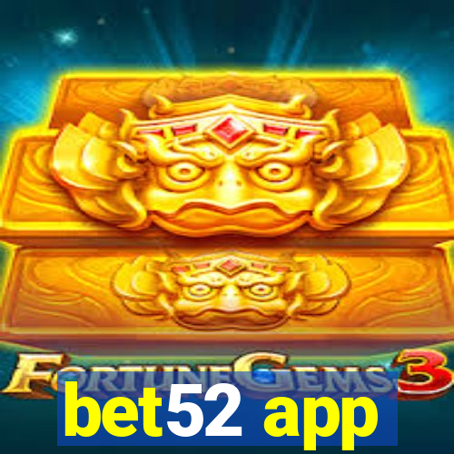 bet52 app