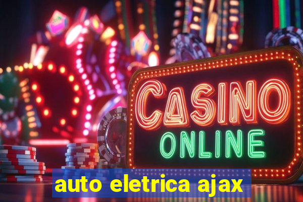 auto eletrica ajax