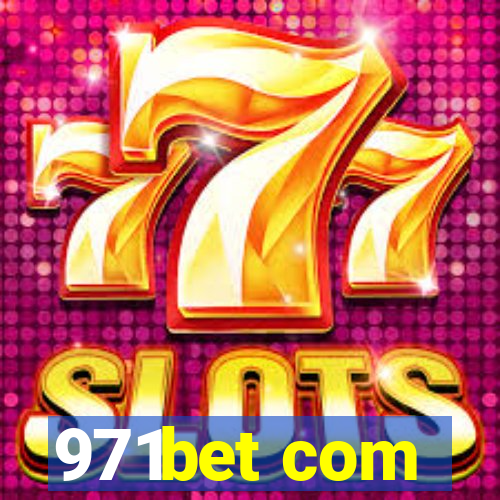 971bet com