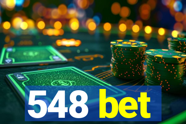 548 bet