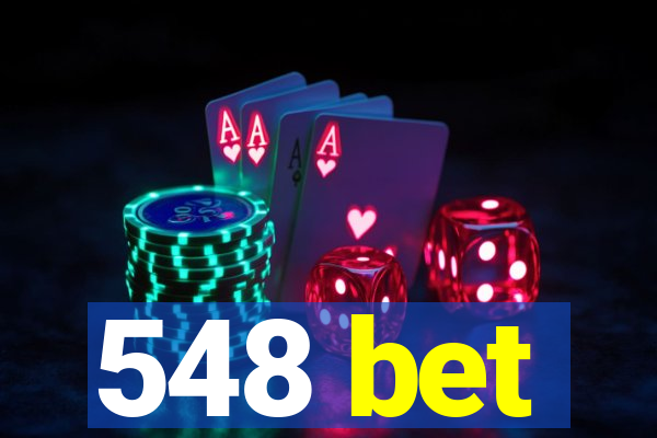 548 bet