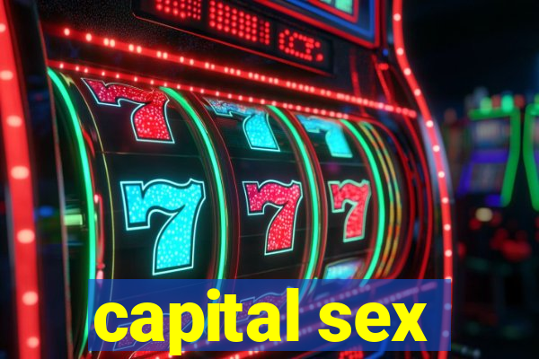 capital sex