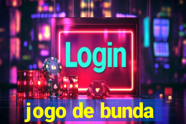 jogo de bunda