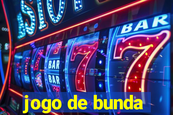 jogo de bunda