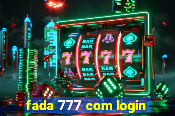 fada 777 com login