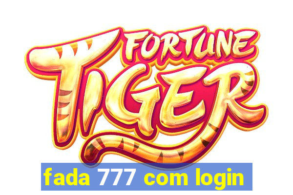 fada 777 com login