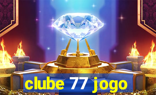 clube 77 jogo