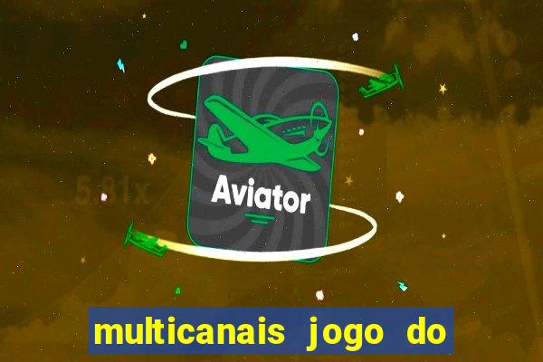 multicanais jogo do flamengo ao vivo