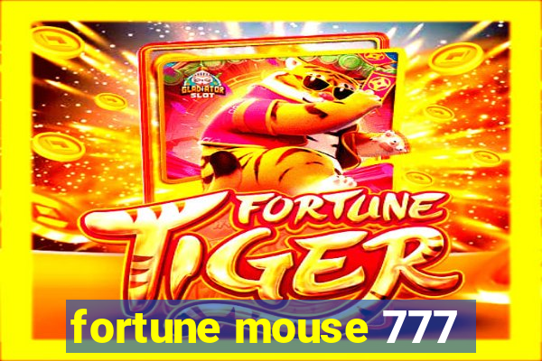 fortune mouse 777