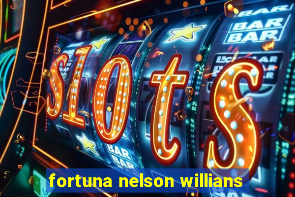 fortuna nelson willians