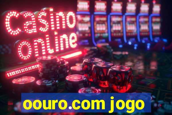 oouro.com jogo