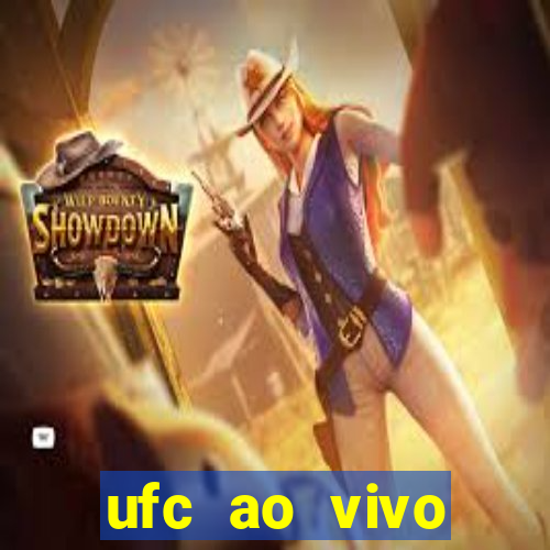 ufc ao vivo assistir online