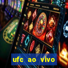 ufc ao vivo assistir online