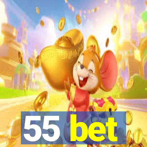 55 bet