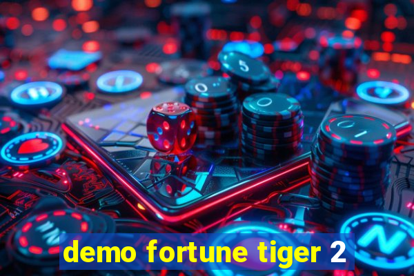 demo fortune tiger 2