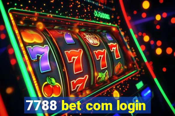 7788 bet com login