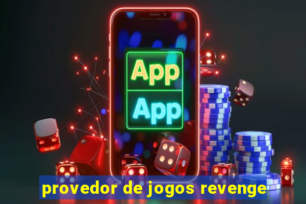 provedor de jogos revenge