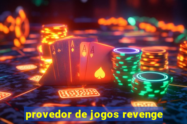 provedor de jogos revenge