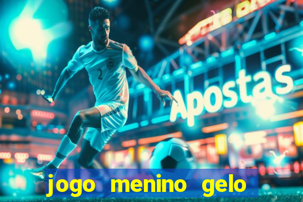 jogo menino gelo menina lava