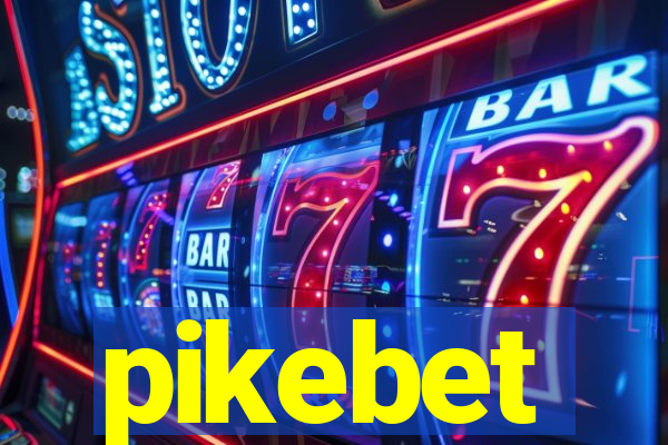 pikebet