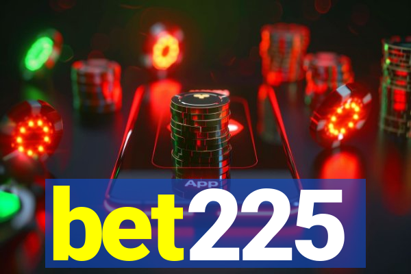 bet225