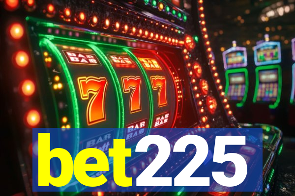 bet225