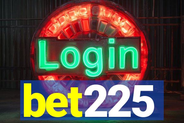 bet225