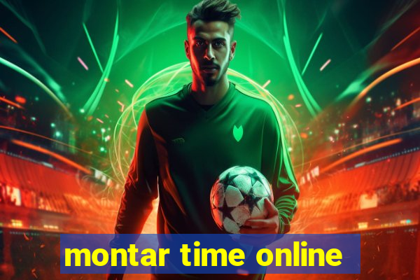 montar time online