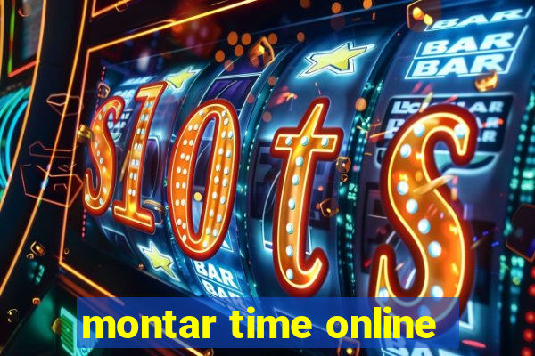 montar time online