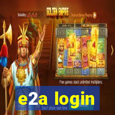 e2a login