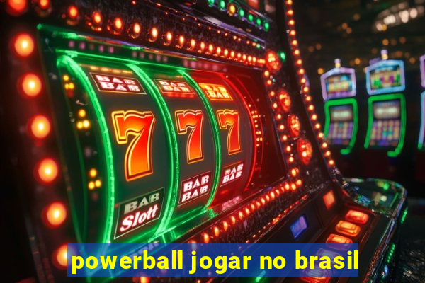 powerball jogar no brasil