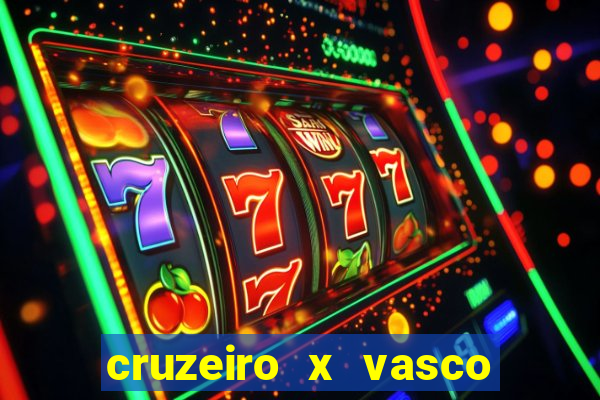 cruzeiro x vasco da gama multicanais