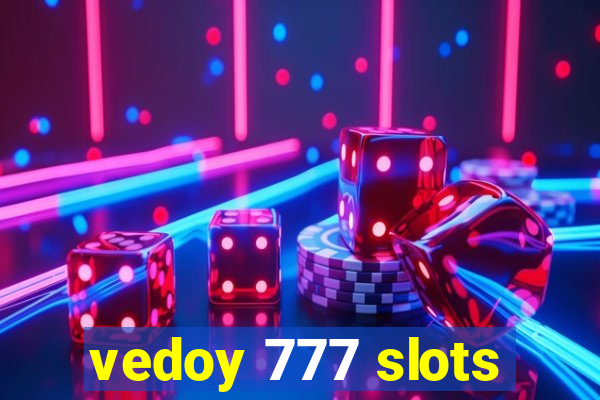 vedoy 777 slots