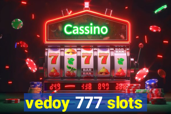 vedoy 777 slots