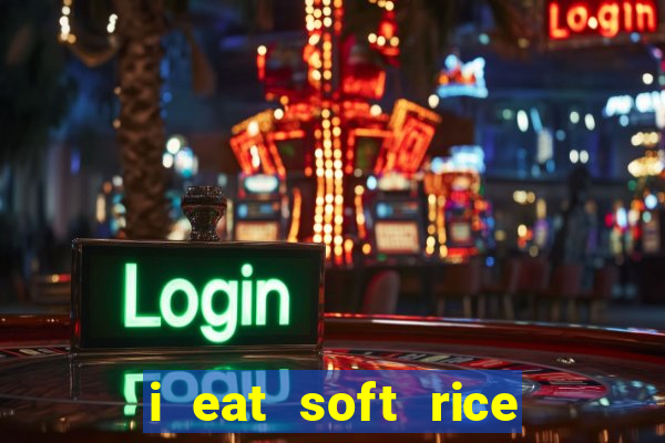 i eat soft rice in another world pt br cap 1