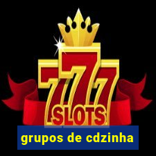 grupos de cdzinha