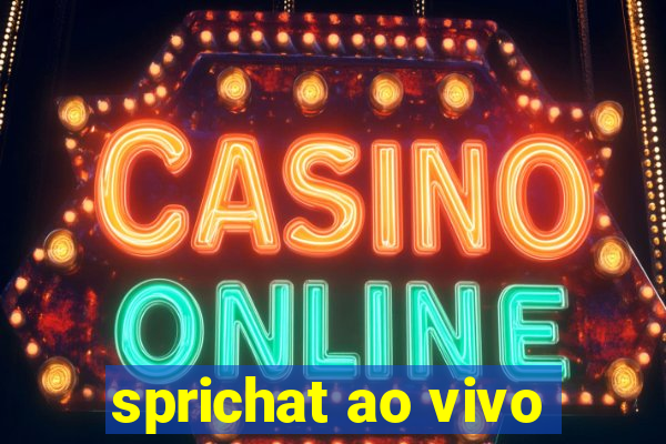 sprichat ao vivo