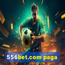 556bet.com paga