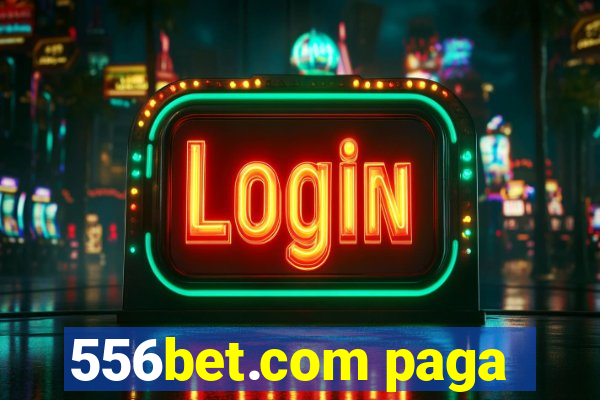 556bet.com paga