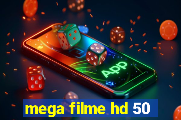 mega filme hd 50