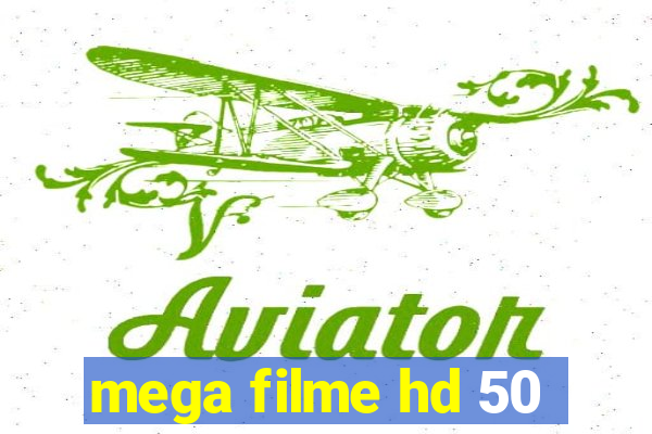 mega filme hd 50