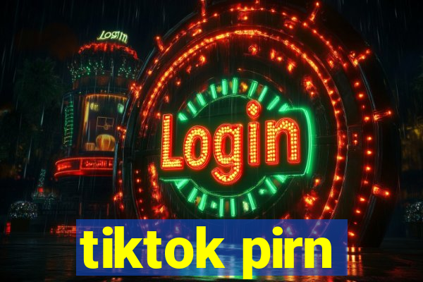 tiktok pirn