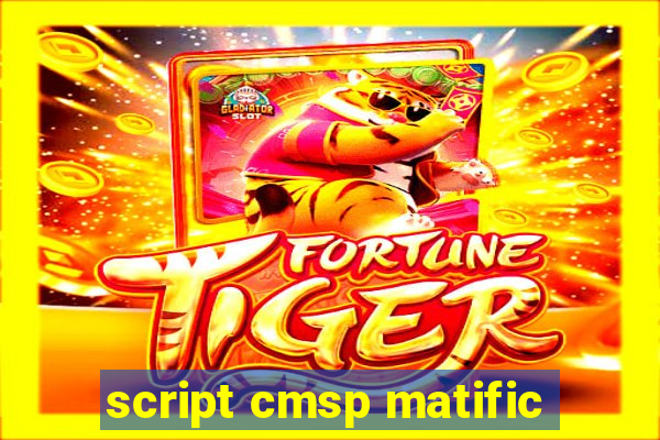 script cmsp matific