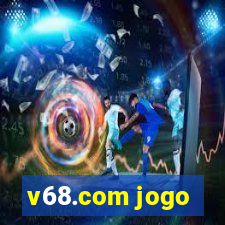 v68.com jogo