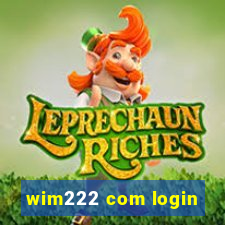 wim222 com login