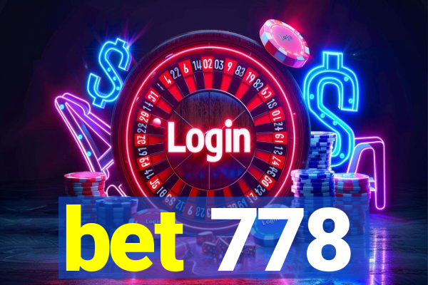 bet 778