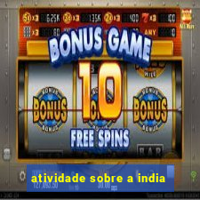 atividade sobre a india