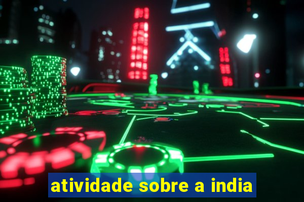 atividade sobre a india