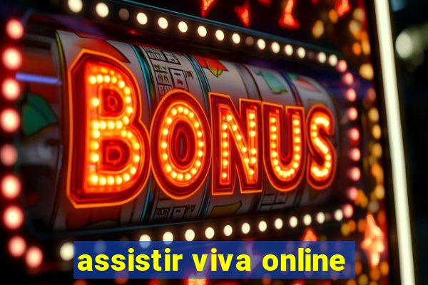 assistir viva online